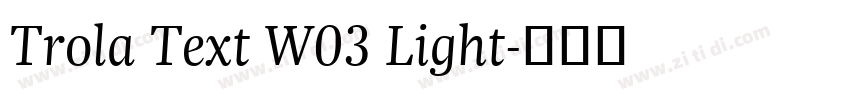 Trola Text W03 Light字体转换